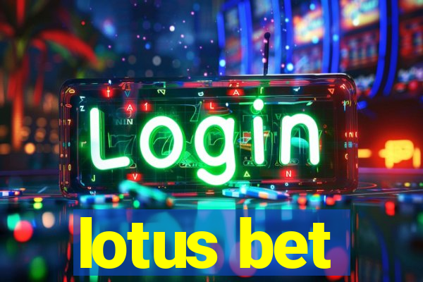 lotus bet